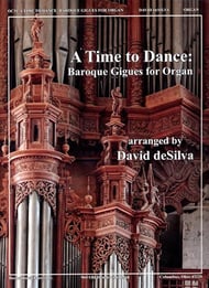 A Time to Dance: Baroque Gigues for Organ Organ sheet music cover Thumbnail